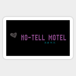 Welcome to the NO-TELL MOTEL Sticker